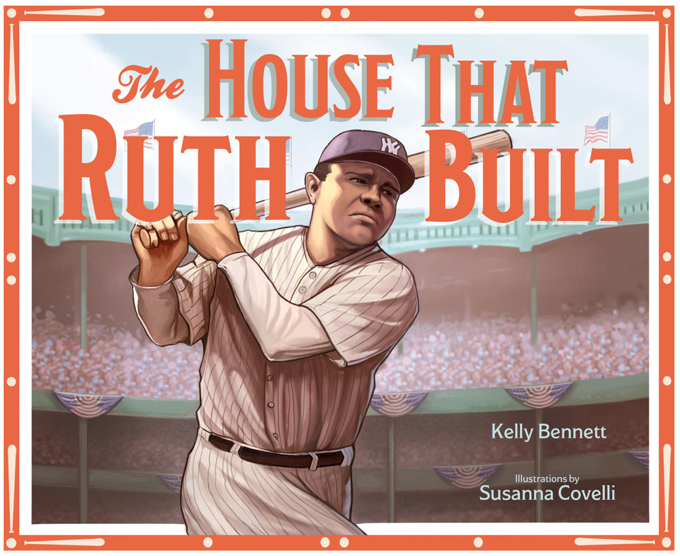 The House That Ruth Built book cover by Kelly Bennett