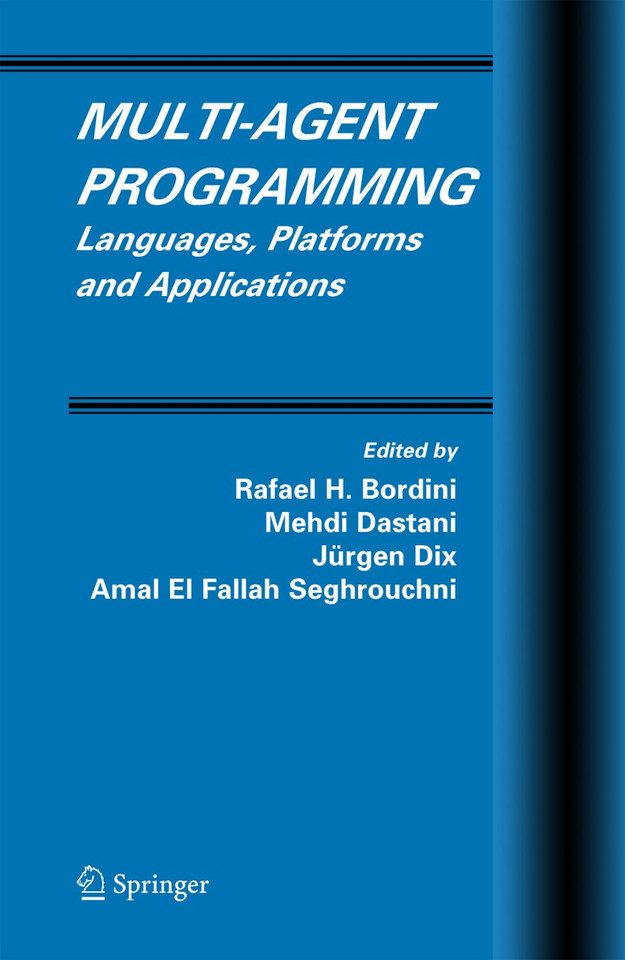 Multi-Agent Programming: Languages, Platforms and Applications (Multiagent Systems, Artificial Societies, and Simulated Organizations #15) book cover by 