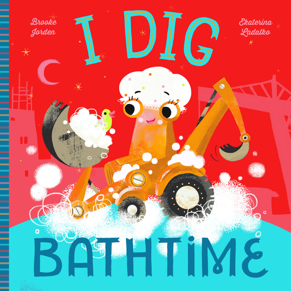 I Dig Bathtime book cover by Brooke Jorden