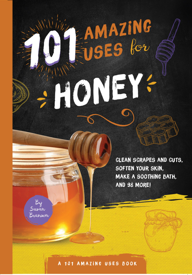 101 Amazing Uses for Honey (101 Amazing Uses) book cover by Susan Branson