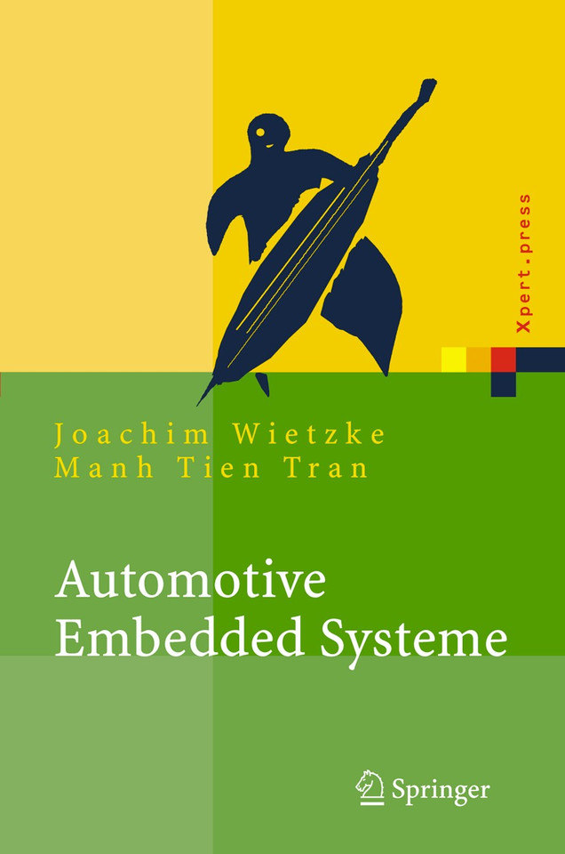 Automotive Embedded Systeme: Effizfientes Framework - Vom Design zur Implementierung (Xpert.press) book cover by Joachim Wietzke, Manh Tien Tran