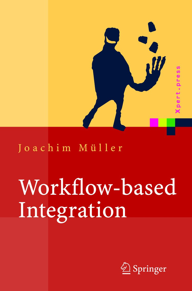 Workflow-based Integration: Grundlagen, Technologien, Management (Xpert.press) book cover by Joachim Müller
