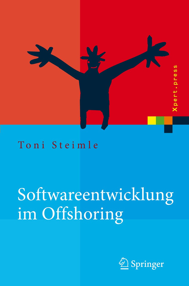Softwareentwicklung im Offshoring: Erfolgsfaktoren für die Praxis (Xpert.press) book cover by Toni Steimle