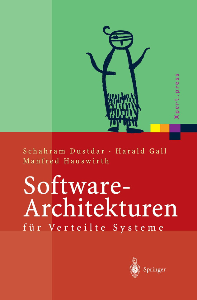 Software-Architekturen für Verteilte Systeme: Prinzipien, Bausteine und Standardarchitekturen für moderne Software (Xpert.press) book cover by Schahram Dustdar, Harald Gall, Manfred Hauswirth