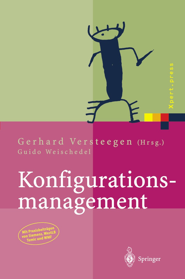 Konfigurationsmanagement (Xpert.press) book cover by Gerhard Versteegen, Guido Weischedel
