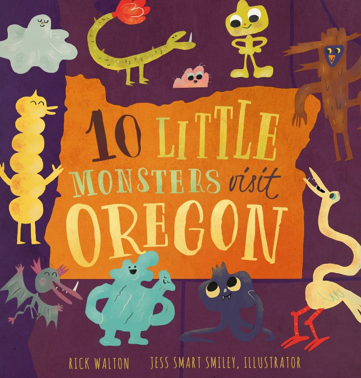 10 Little Monsters Visit Oregon, Second Edition (10 Little Monsters) book cover by Rick Walton