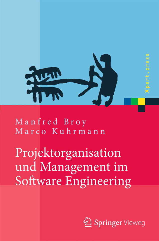 Projektorganisation und Management im Software Engineering (Xpert.press) book cover by Manfred Broy, Marco Kuhrmann
