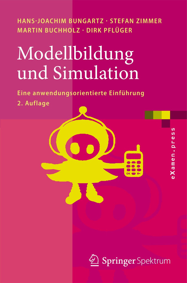 Modellbildung und Simulation: Eine anwendungsorientierte Einführung (eXamen.press) book cover by Hans-Joachim Bungartz, Stefan Zimmer, Martin Buchholz, Dirk Pflüger