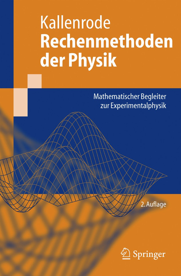 Rechenmethoden der Physik: Mathematischer Begleiter zur Experimentalphysik (Springer-Lehrbuch) book cover by May-Britt Kallenrode