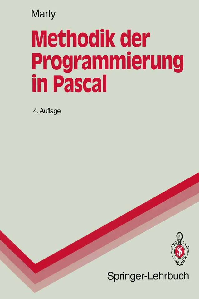 Methodik der Programmierung in Pascal (Springer-Lehrbuch) book cover by Rudolf Marty
