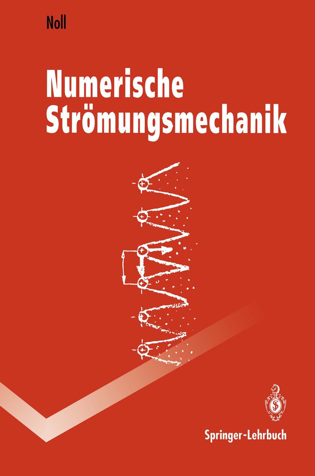 Numerische Strömungsmechanik: Grundlagen (Springer-Lehrbuch) book cover by Berthold Noll