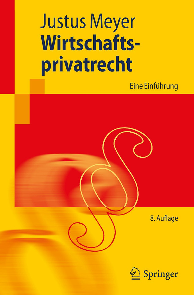 Wirtschaftsprivatrecht: Eine Einführung (Springer-Lehrbuch) book cover by Justus Meyer