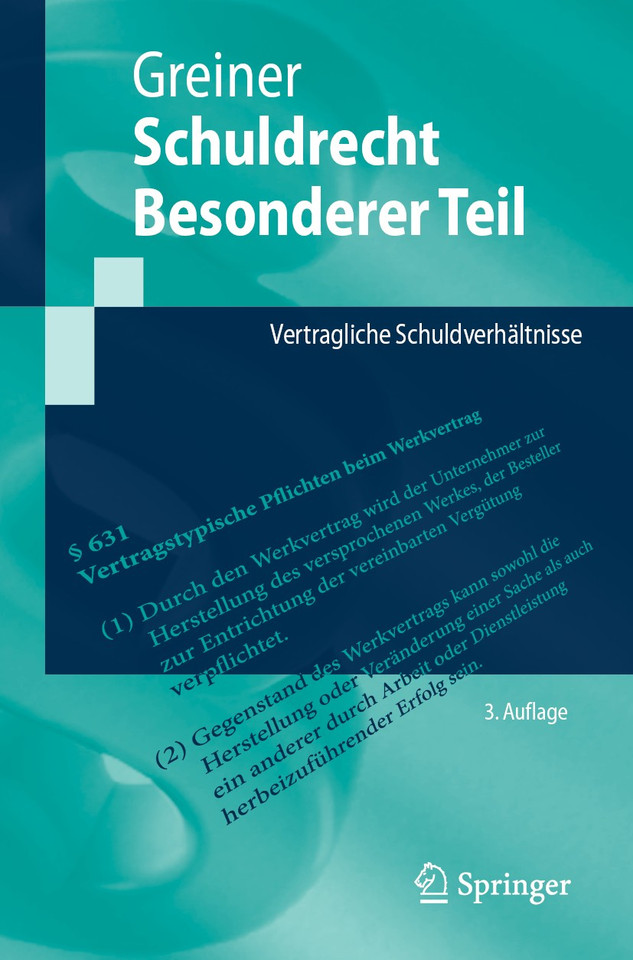 Schuldrecht Besonderer Teil: Vertragliche Schuldverhältnisse (Springer-Lehrbuch) book cover by Stefan Greiner