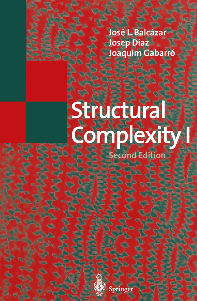 Structural Complexity I (Texts in Theoretical Computer Science. An EATCS Series) book cover by Jose L. Balcazar, Josep Diaz, Joaquim Gabarro