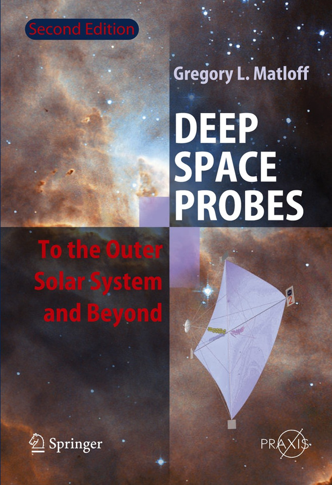 Deep Space Probes: To the Outer Solar System and Beyond (Springer Praxis Books) book cover by Gregory L. Matloff