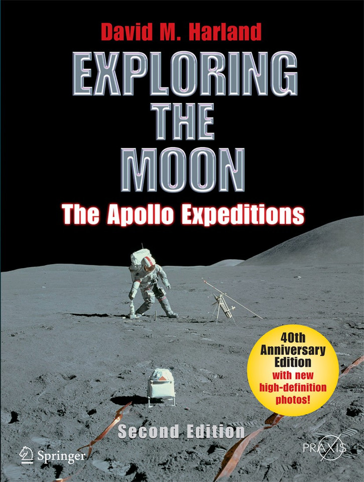 Exploring the Moon: The Apollo Expeditions (Springer Praxis Books) book cover by David M. Harland