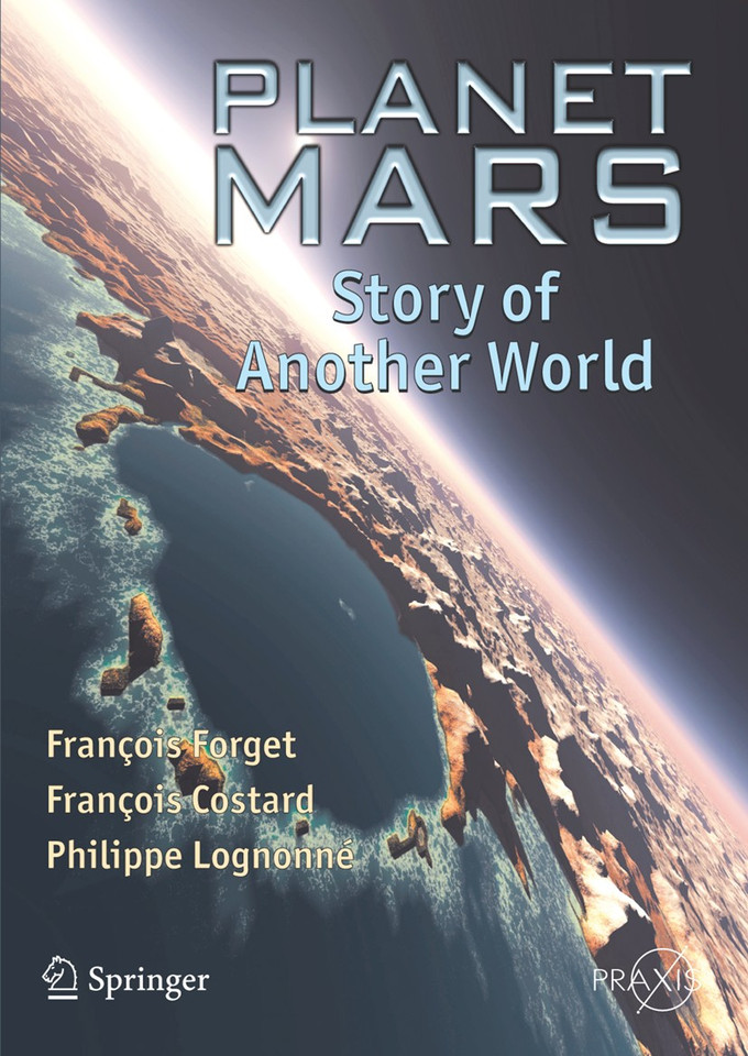 Planet Mars: Story of Another World (Springer Praxis Books) book cover by François Forget, François Costard, Philippe Lognonné