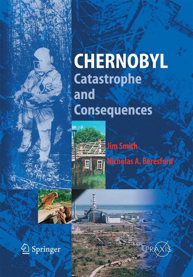 Chernobyl: Catastrophe and Consequences (Springer Praxis Books) book cover by Jim Smith, Nicholas A. Beresford