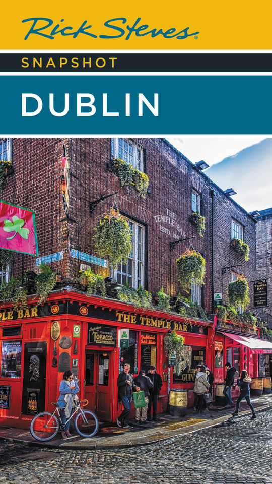 Rick Steves Snapshot Dublin book cover by Rick Steves, Pat O'Connor