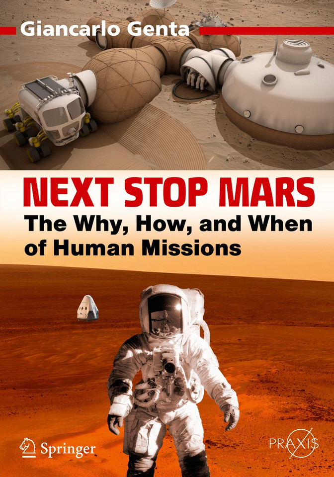 Next Stop Mars: The Why, How, and When of Human Missions (Springer Praxis Books) book cover by Giancarlo Genta