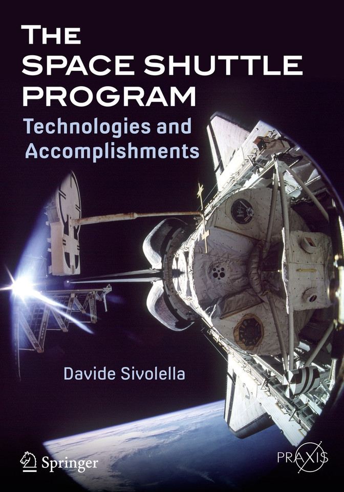 The Space Shuttle Program: Technologies and Accomplishments (Springer Praxis Books) book cover by Davide Sivolella