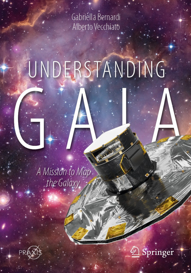 Understanding Gaia: A Mission to Map the Galaxy (Springer Praxis Books) book cover by Gabriella Bernardi, Alberto Vecchiato
