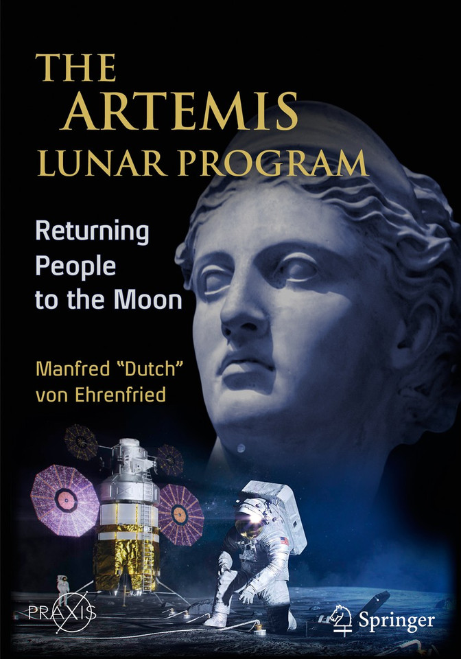 The Artemis Lunar Program: Returning People to the Moon (Springer Praxis Books) book cover by Manfred “Dutch” von Ehrenfried