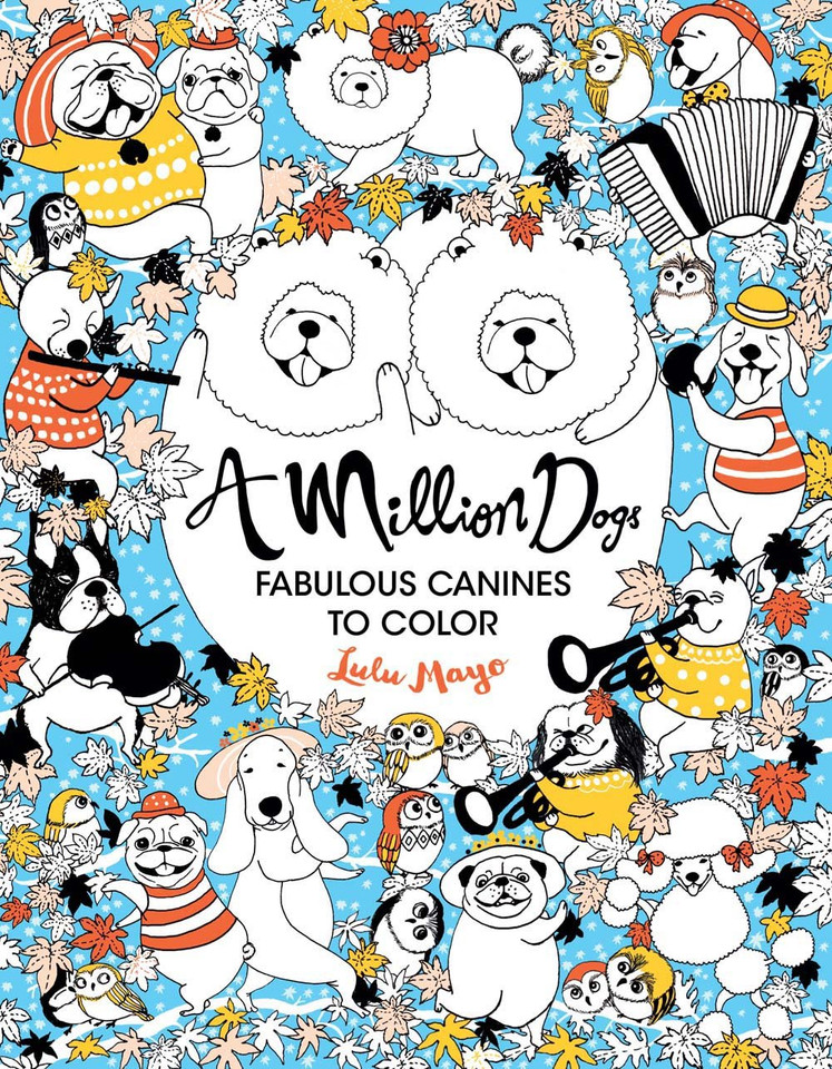 A Million Dogs: Fabulous Canines to Color Cover A Million Dogs: Fabulous Canines to Color Cover