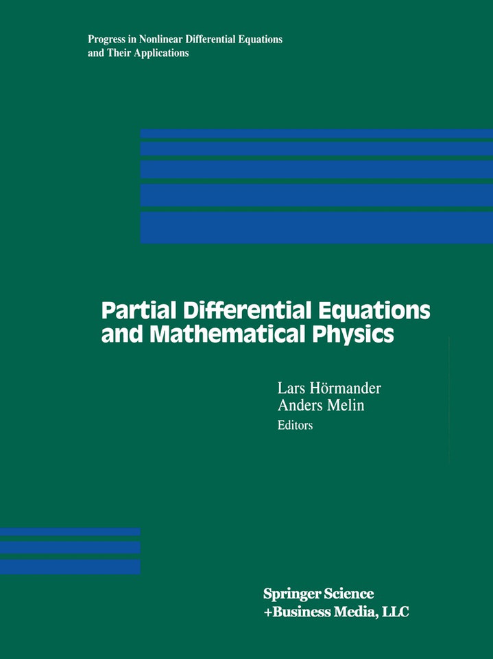 Partial Differential Equations and Mathematical Physics: The Danish-Swedish Analysis Seminar, 1995 (Progress in Nonlinear Differential Equations and Their Applications #21) book cover by 