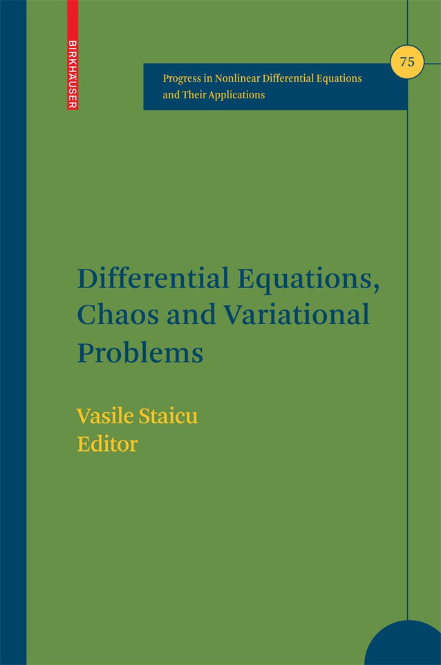 Differential Equations, Chaos and Variational Problems (Progress in Nonlinear Differential Equations and Their Applications #75) book cover by 