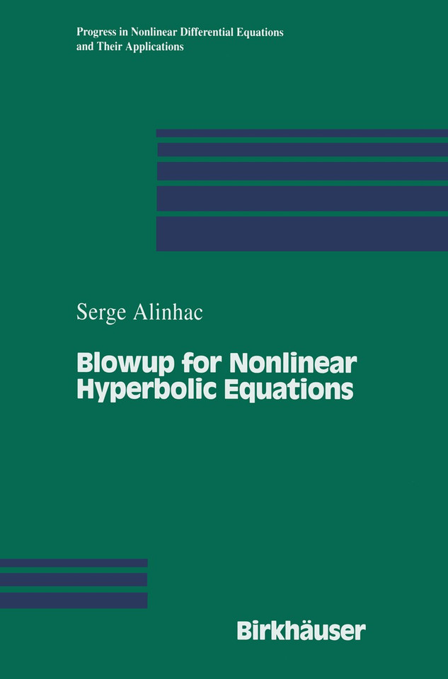 Blowup for Nonlinear Hyperbolic Equations (Progress in Nonlinear Differential Equations and Their Applications #17) book cover by Serge Alinhac