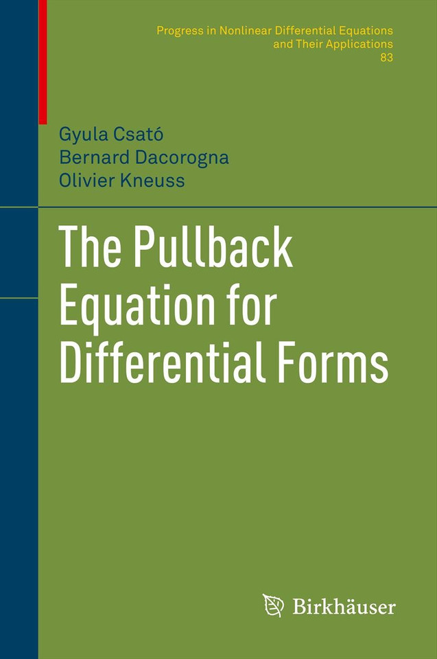 The Pullback Equation for Differential Forms (Progress in Nonlinear Differential Equations and Their Applications #83) book cover by Gyula Csató, Bernard Dacorogna, Olivier Kneuss