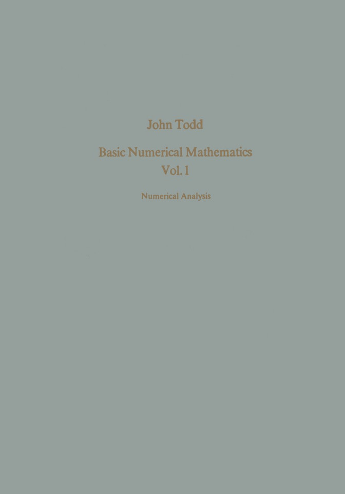 Basic Numerical Mathematics: Vol. 1: Numerical Analysis (International Series of Numerical Mathematics #14) book cover by J. Todd