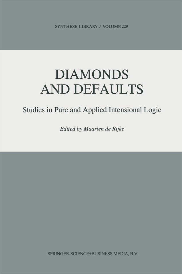 Diamonds and Defaults: Studies in Pure and Applied Intensional Logic (Synthese Library #229) book cover by 