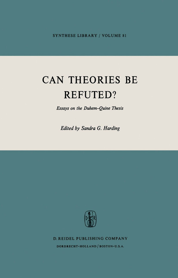 Can Theories be Refuted?: Essays on the Duhem-Quine Thesis (Synthese Library #81) book cover by 
