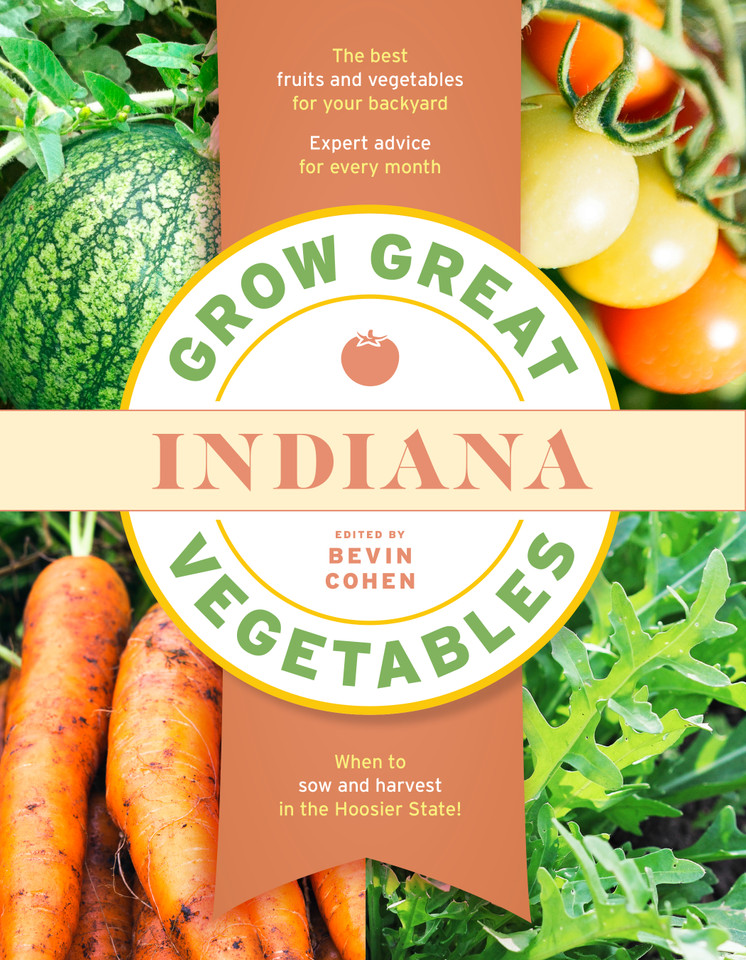 Grow Great Vegetables Indiana (Grow Great Vegetables State-By-State) book cover by 