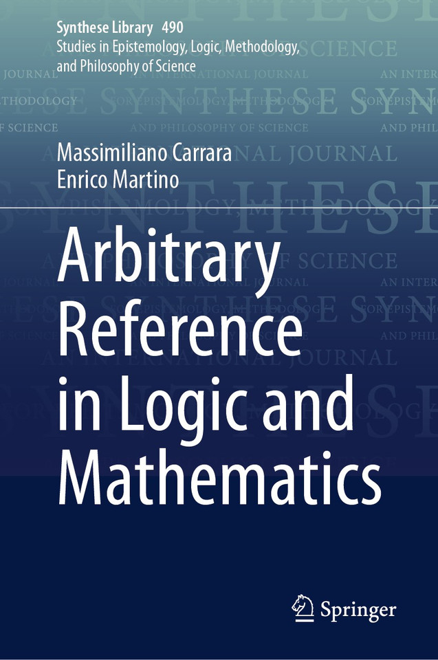 Arbitrary Reference in Logic and Mathematics (Synthese Library #490) book cover by Massimiliano Carrara, Enrico Martino