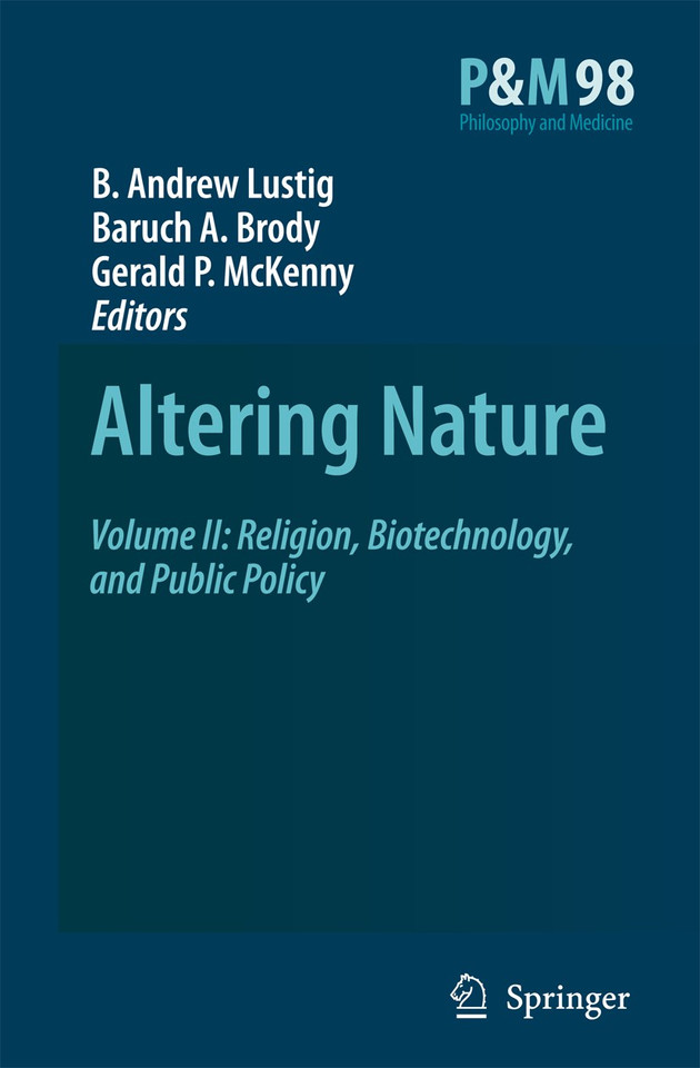 Altering Nature: Volume II: Religion, Biotechnology, and Public Policy (Philosophy and Medicine #98) book cover by 