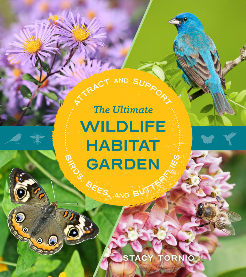The Ultimate Wildlife Habitat Garden: Attract and Support Birds, Bees, and Butterflies book cover by Stacy Tornio