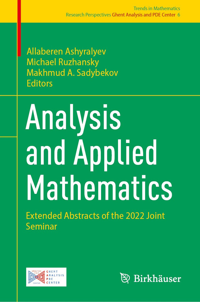 Analysis and Applied Mathematics: Extended Abstracts of the 2022 Joint Seminar (Trends in Mathematics #6) book cover by 