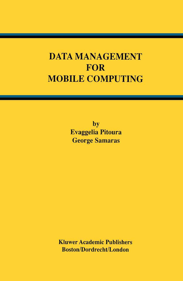 Data Management for Mobile Computing (Advances in Database Systems #10) book cover by Evaggelia Pitoura, George Samaras