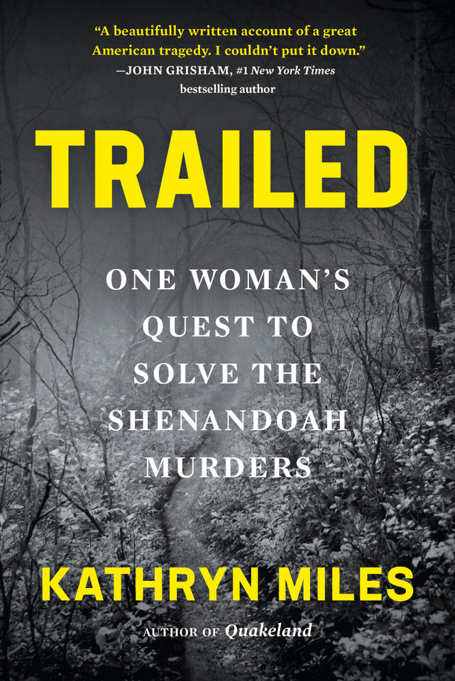 Trailed: One Woman's Quest to Solve the Shenandoah Murders book cover by Kathryn Miles