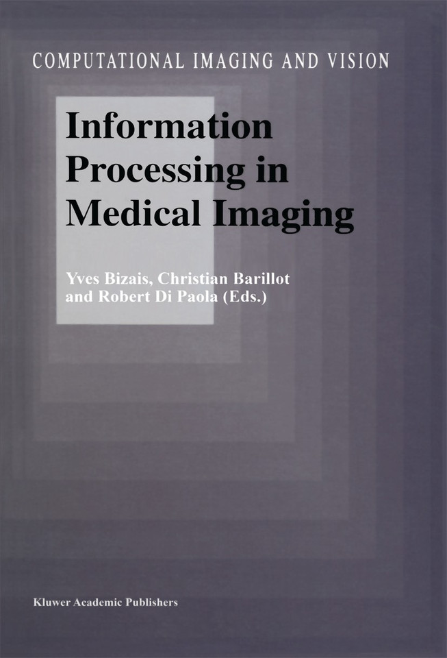 Information Processing in Medical Imaging (Computational Imaging and Vision #3) book cover by 