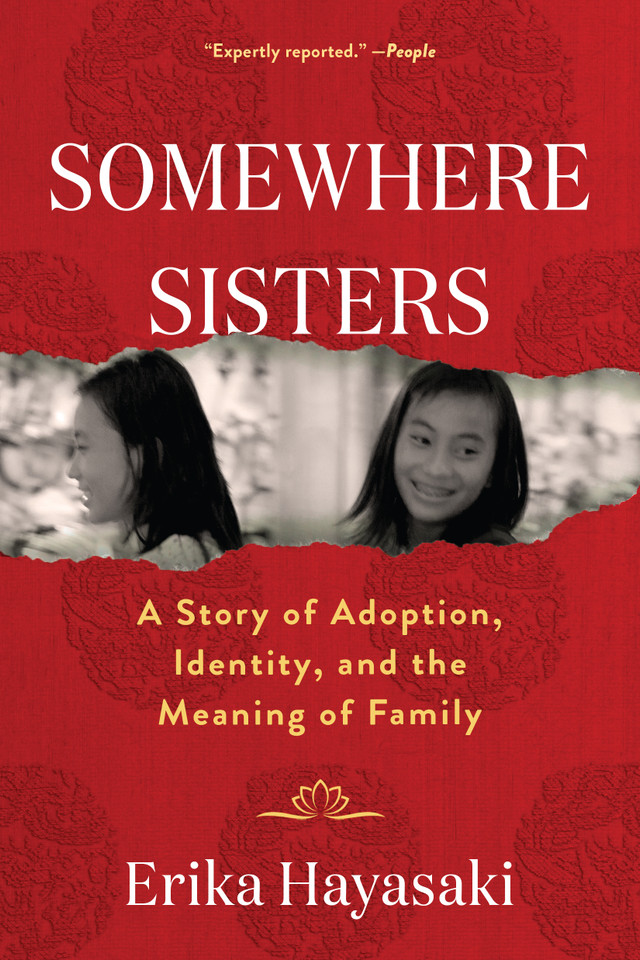 Somewhere Sisters: A Story of Adoption, Identity, and the Meaning of Family book cover by Erika Hayasaki