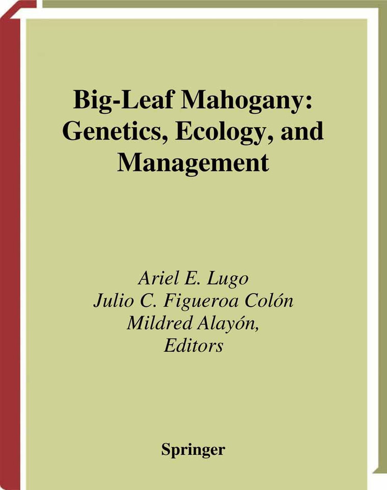 Big-Leaf Mahogany: Genetics, Ecology, and Management (Ecological Studies #159) book cover by 