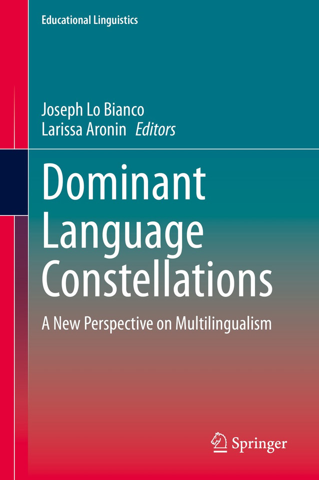 Dominant Language Constellations: A New Perspective on Multilingualism (Educational Linguistics #47) book cover by 