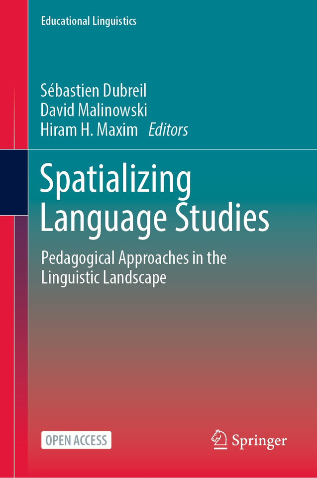 Spatializing Language Studies: Pedagogical Approaches in the Linguistic Landscape (Educational Linguistics #62) book cover by 