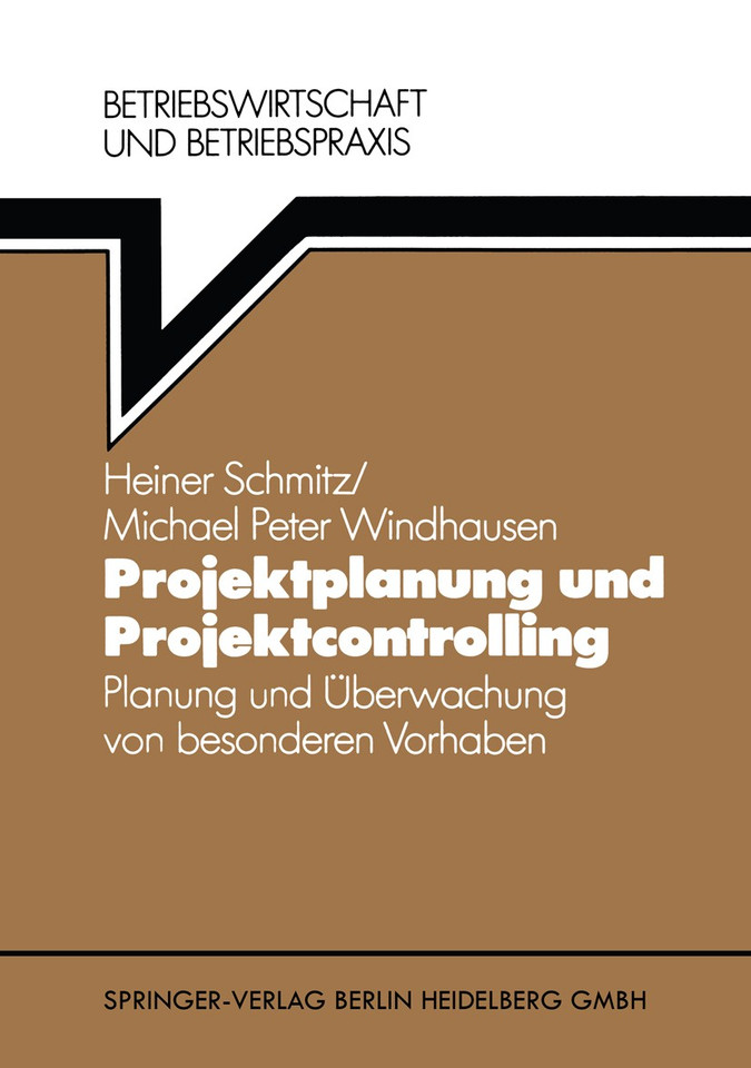 Projektplanung und Projektcontrolling: Planung und Überwachung von besonderen Vorhaben (VDI-Buch) book cover by Heiner Schmitz, Michael P. Windhausen