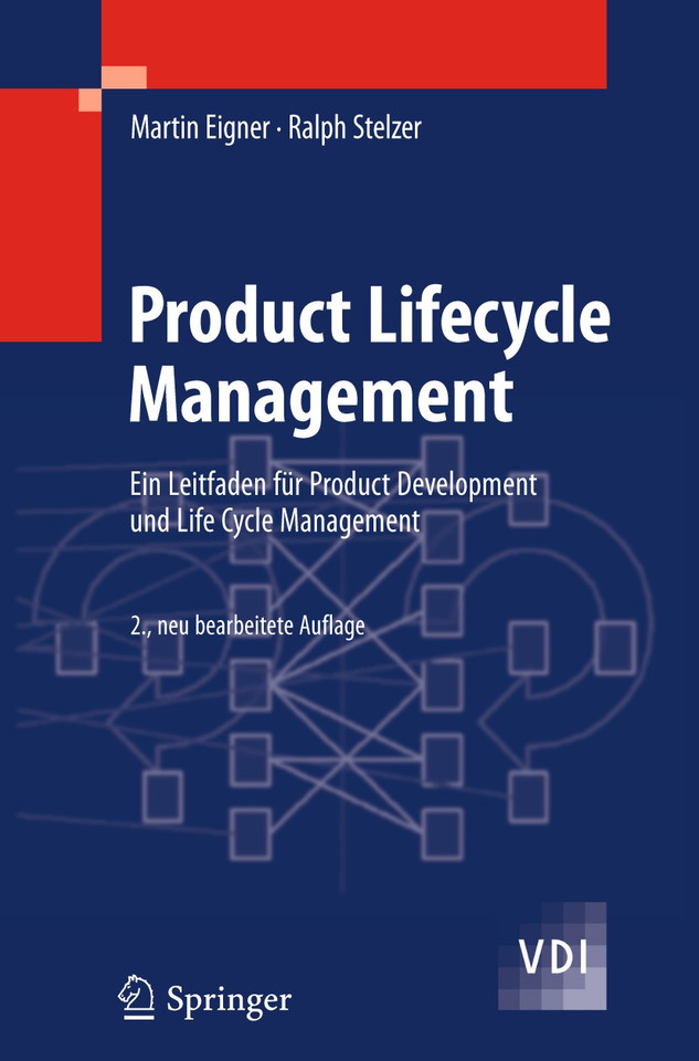 Product Lifecycle Management: Ein Leitfaden für Product Development und Life Cycle Management (VDI-Buch) book cover by Martin Eigner, Ralph Stelzer