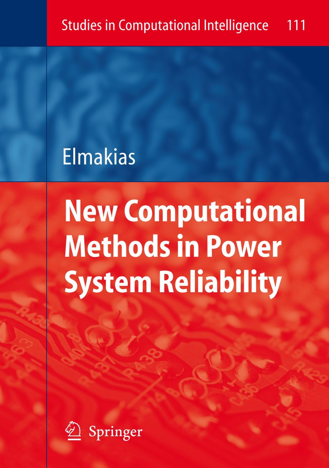 New Computational Methods in Power System Reliability (Studies in Computational Intelligence #111) book cover by 